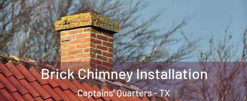 Brick Chimney Installation Captains' Quarters - TX