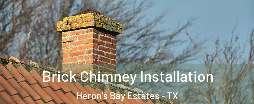 Brick Chimney Installation Heron's Bay Estates - TX