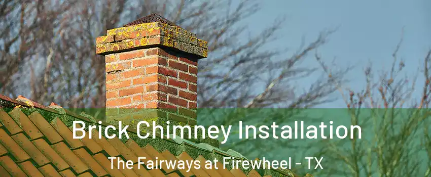 Brick Chimney Installation The Fairways at Firewheel - TX