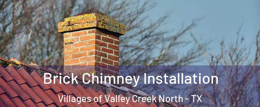 Brick Chimney Installation Villages of Valley Creek North - TX