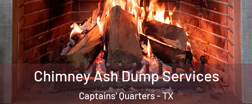 Chimney Ash Dump Services Captains' Quarters - TX