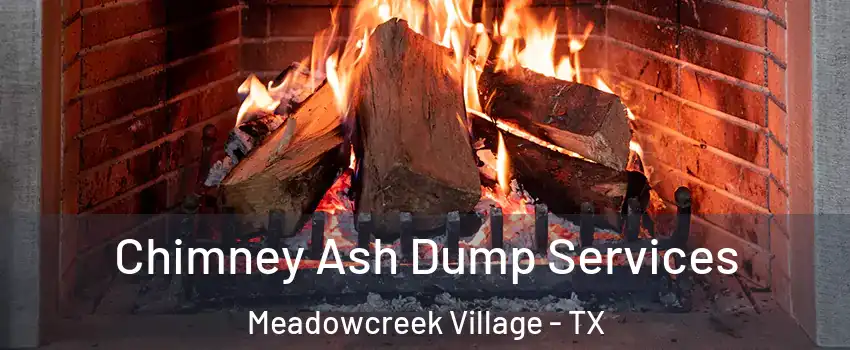 Chimney Ash Dump Services Meadowcreek Village - TX