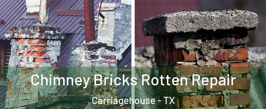 Chimney Bricks Rotten Repair Carriagehouse - TX