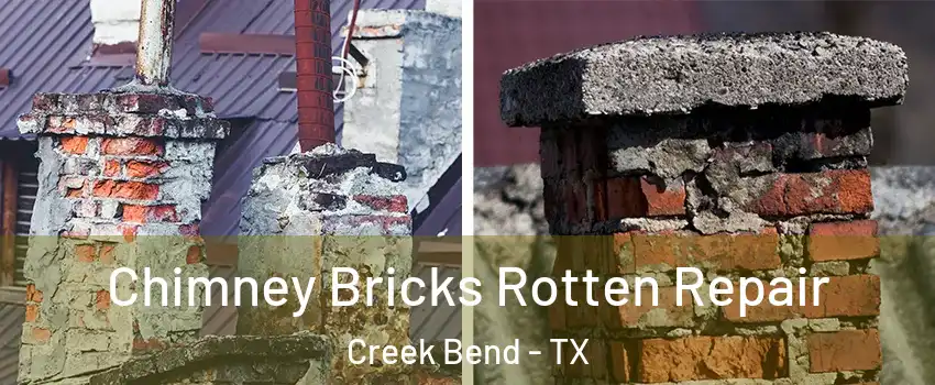 Chimney Bricks Rotten Repair Creek Bend - TX