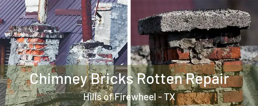 Chimney Bricks Rotten Repair Hills of Firewheel - TX