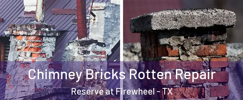 Chimney Bricks Rotten Repair Reserve at Firewheel - TX