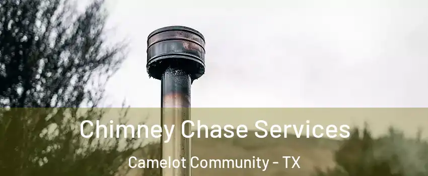 Chimney Chase Services Camelot Community - TX