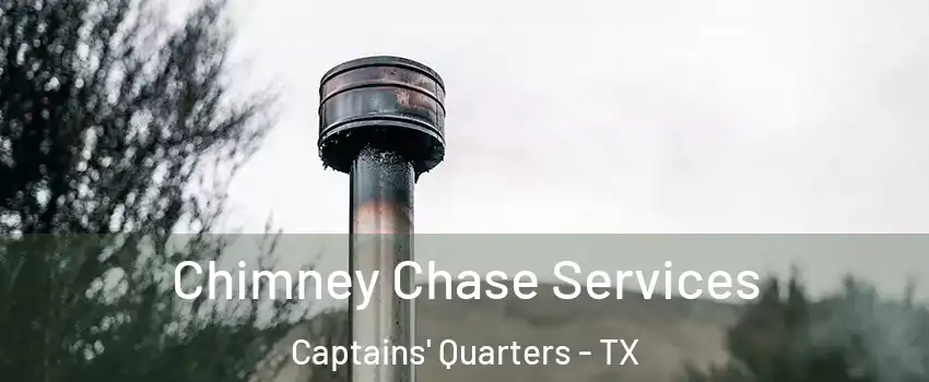 Chimney Chase Services Captains' Quarters - TX
