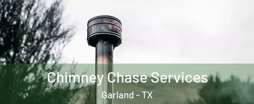 Chimney Chase Services Garland - TX