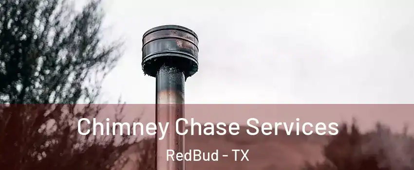 Chimney Chase Services RedBud - TX