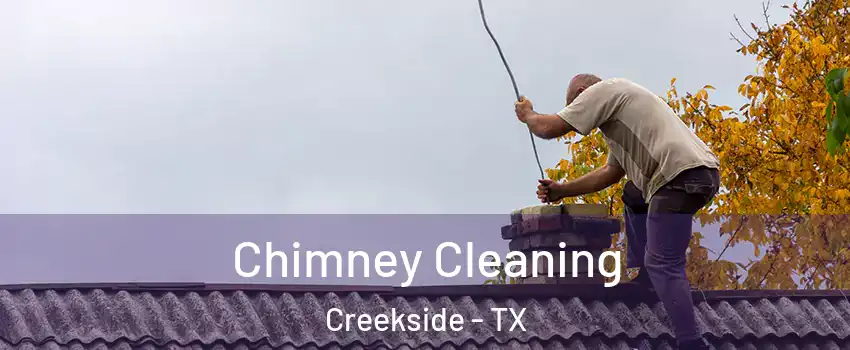 Chimney Cleaning Creekside - TX