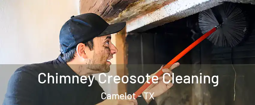 Chimney Creosote Cleaning Camelot - TX