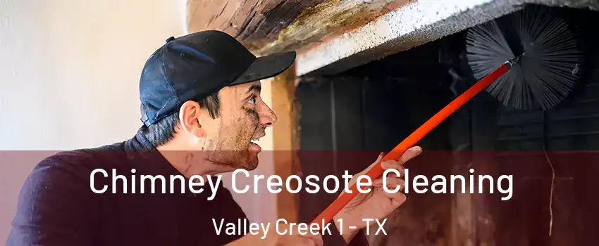 Chimney Creosote Cleaning Valley Creek 1 - TX