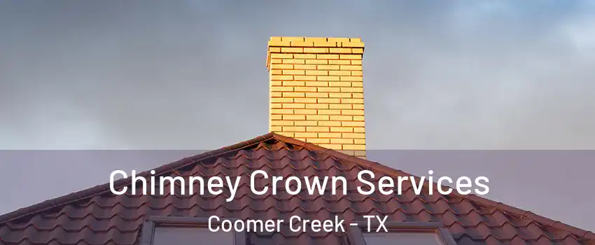 Chimney Crown Services Coomer Creek - TX
