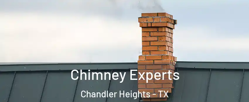 Chimney Experts Chandler Heights - TX