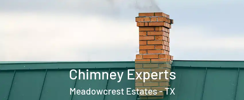 Chimney Experts Meadowcrest Estates - TX