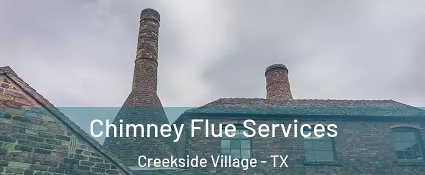 Chimney Flue Services Creekside Village - TX