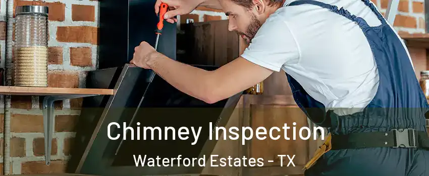 Chimney Inspection Waterford Estates - TX