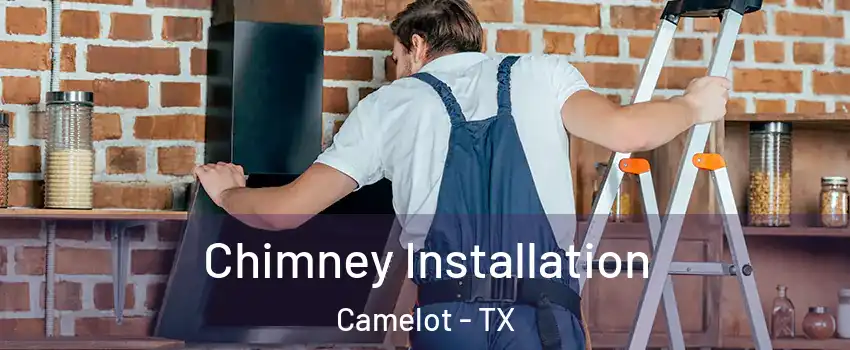 Chimney Installation Camelot - TX