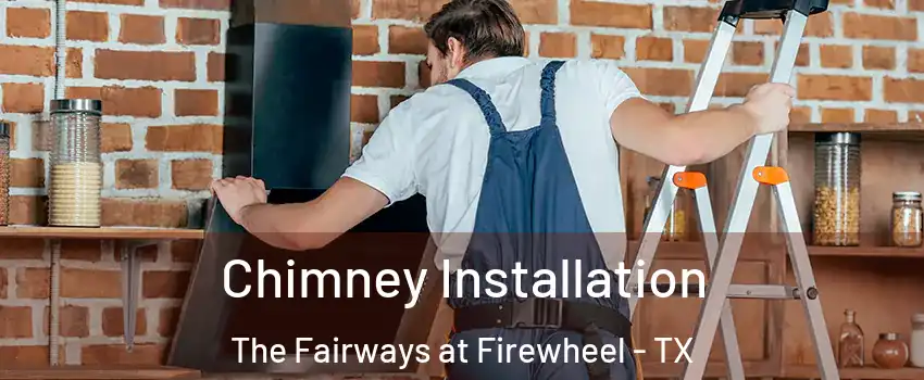 Chimney Installation The Fairways at Firewheel - TX