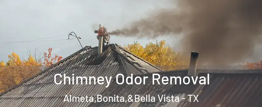 Chimney Odor Removal Almeta,Bonita,&Bella Vista - TX