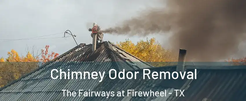 Chimney Odor Removal The Fairways at Firewheel - TX