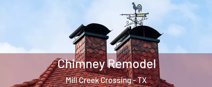 Chimney Remodel Mill Creek Crossing - TX