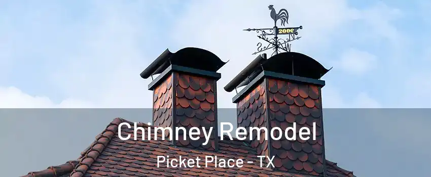 Chimney Remodel Picket Place - TX
