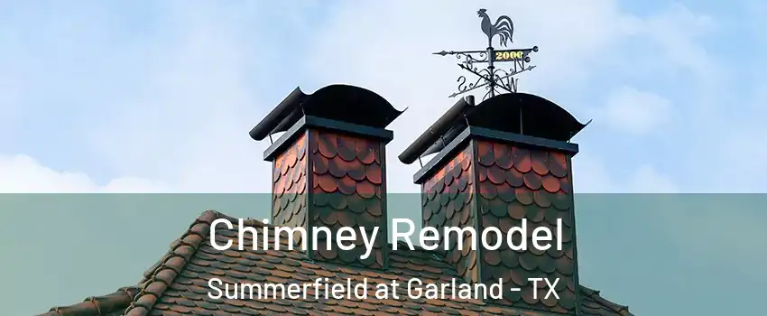 Chimney Remodel Summerfield at Garland - TX