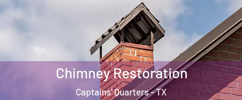 Chimney Restoration Captains' Quarters - TX