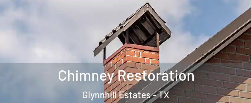 Chimney Restoration Glynnhill Estates - TX