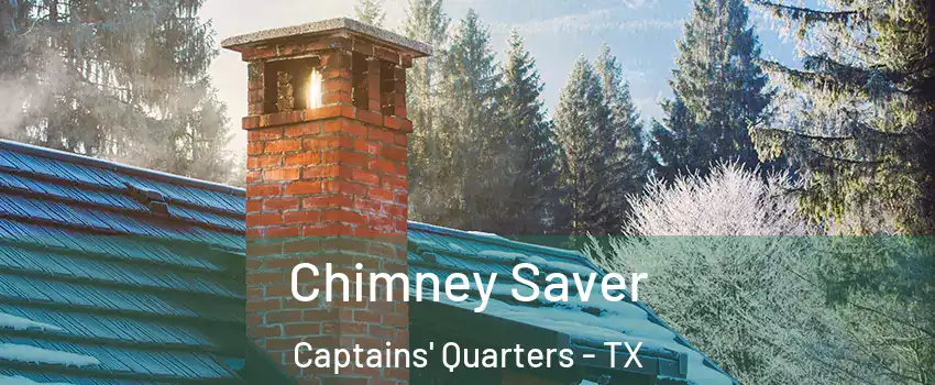 Chimney Saver Captains' Quarters - TX