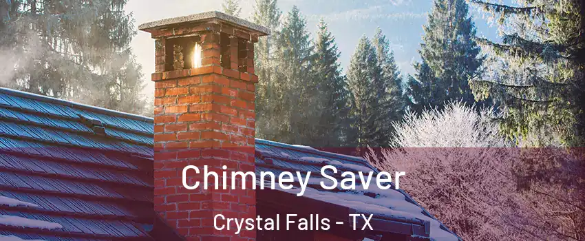 Chimney Saver Crystal Falls - TX