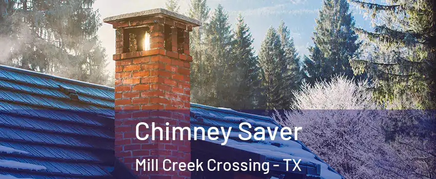 Chimney Saver Mill Creek Crossing - TX