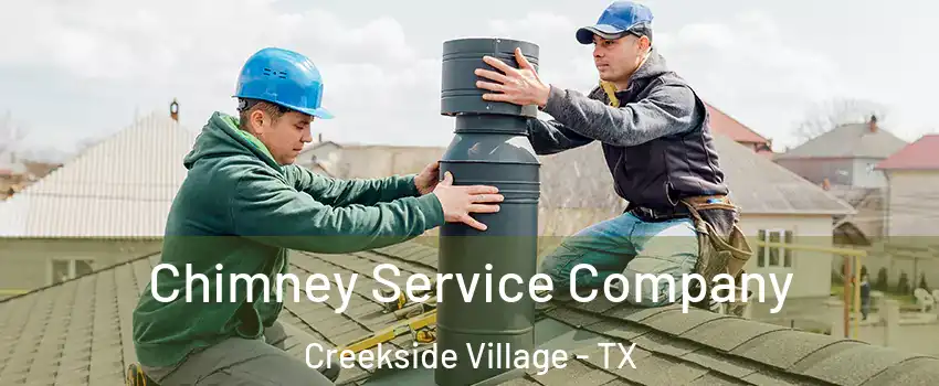 Chimney Service Company Creekside Village - TX