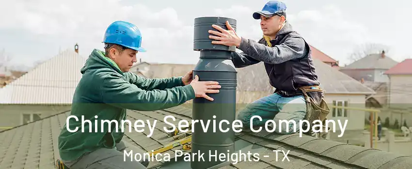 Chimney Service Company Monica Park Heights - TX