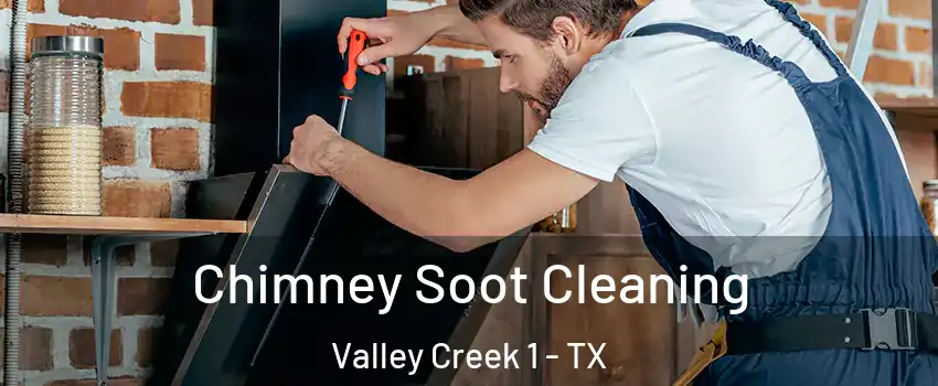 Chimney Soot Cleaning Valley Creek 1 - TX
