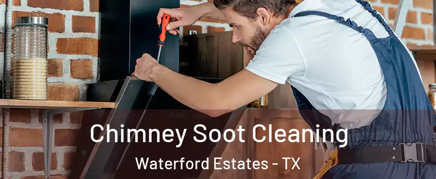 Chimney Soot Cleaning Waterford Estates - TX