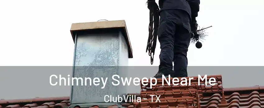 Chimney Sweep Near Me ClubVilla - TX