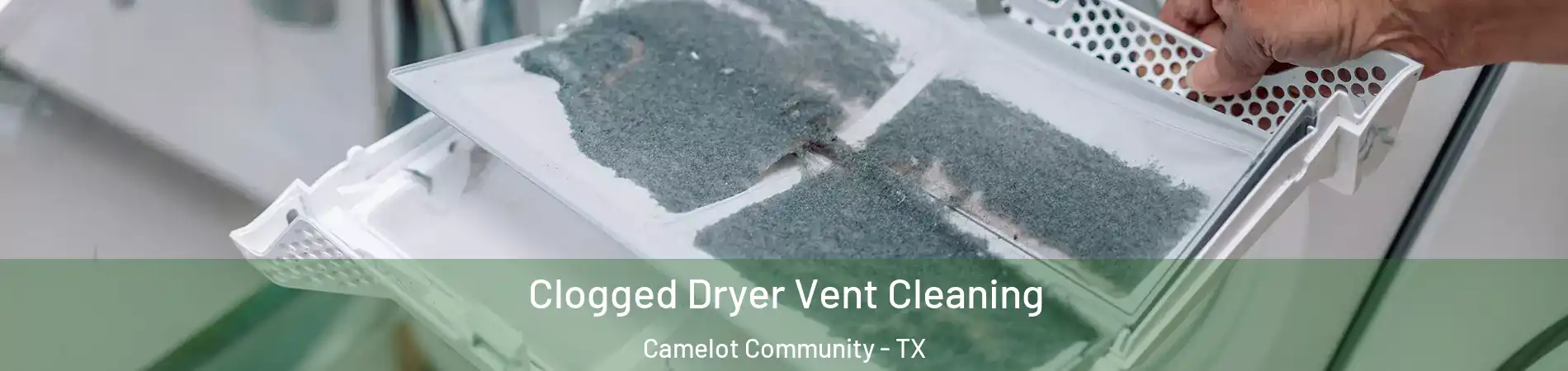 Clogged Dryer Vent Cleaning Camelot Community - TX