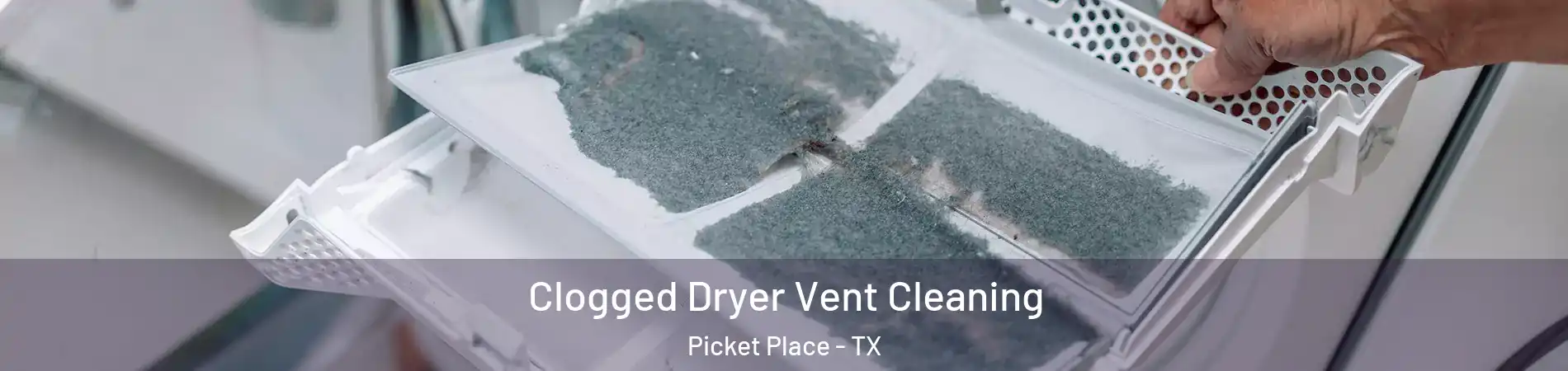 Clogged Dryer Vent Cleaning Picket Place - TX