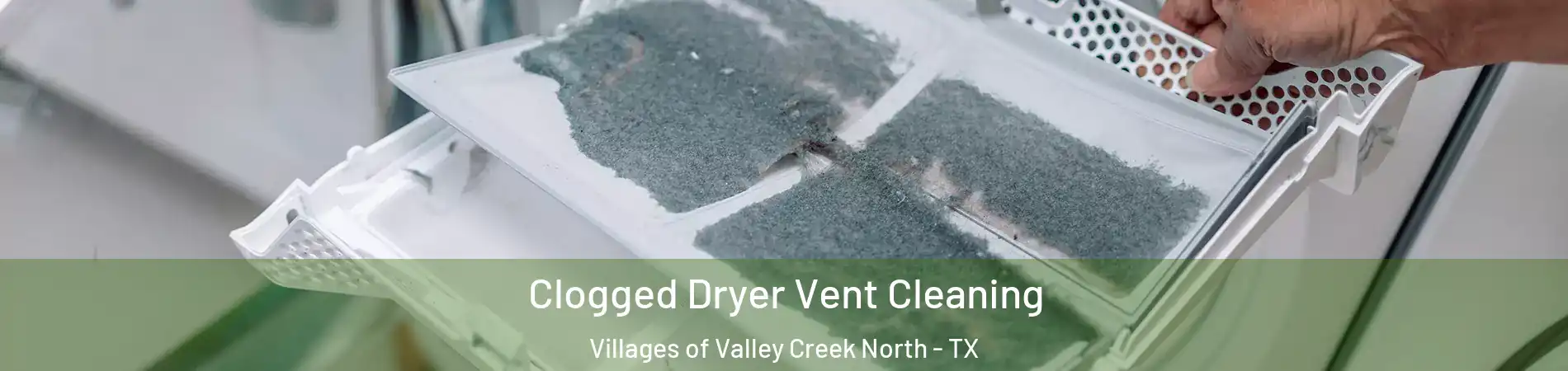 Clogged Dryer Vent Cleaning Villages of Valley Creek North - TX