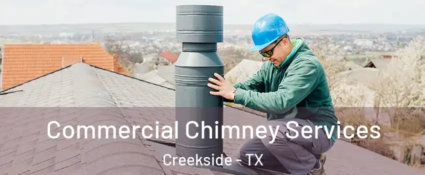 Commercial Chimney Services Creekside - TX