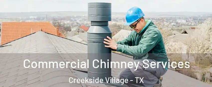 Commercial Chimney Services Creekside Village - TX