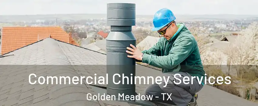 Commercial Chimney Services Golden Meadow - TX