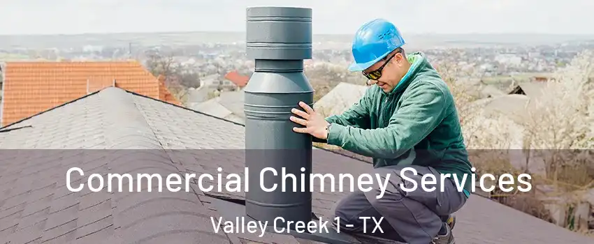 Commercial Chimney Services Valley Creek 1 - TX