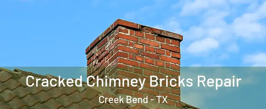 Cracked Chimney Bricks Repair Creek Bend - TX