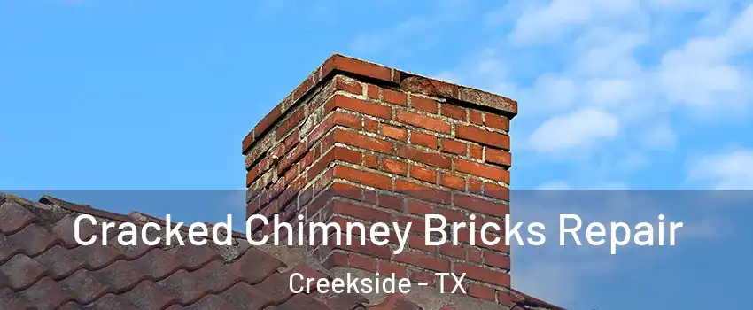 Cracked Chimney Bricks Repair Creekside - TX