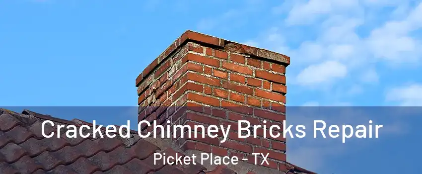 Cracked Chimney Bricks Repair Picket Place - TX