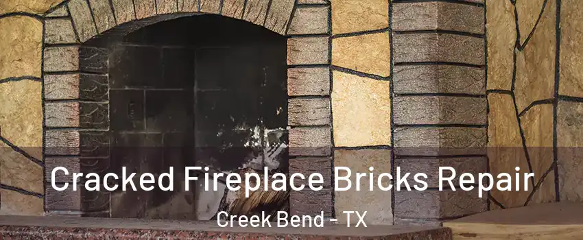 Cracked Fireplace Bricks Repair Creek Bend - TX